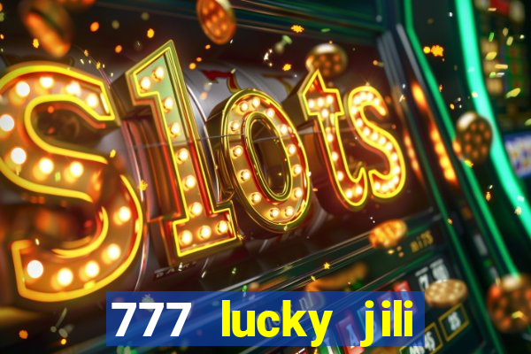 777 lucky jili slot casino