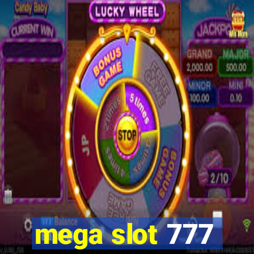 mega slot 777