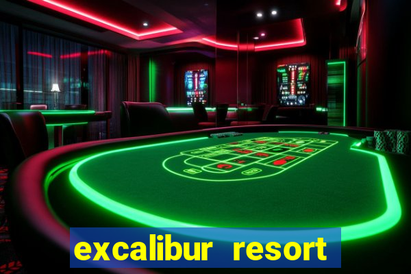 excalibur resort and casino