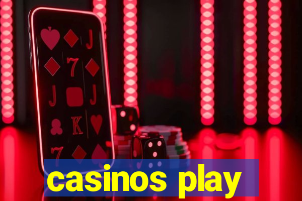 casinos play