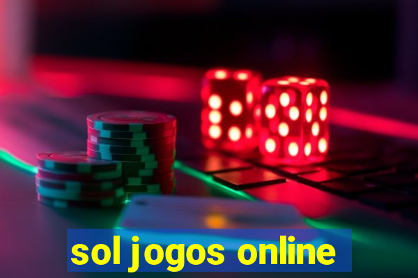 sol jogos online