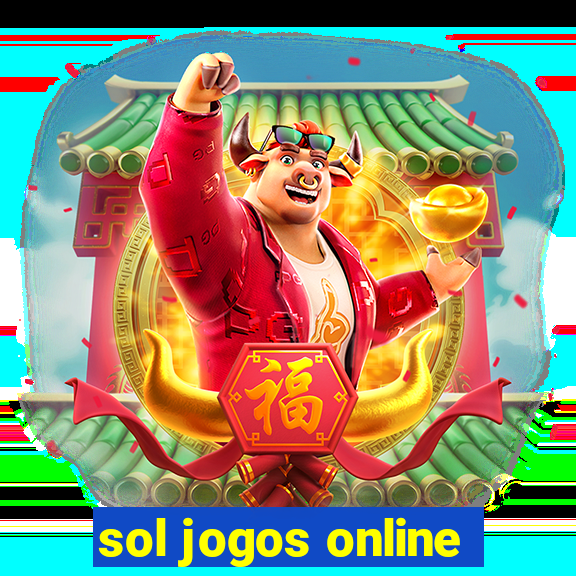 sol jogos online