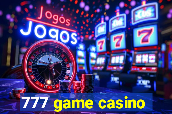 777 game casino