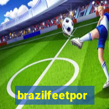 brazilfeetpor