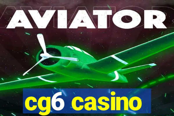 cg6 casino