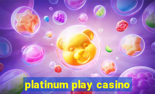 platinum play casino