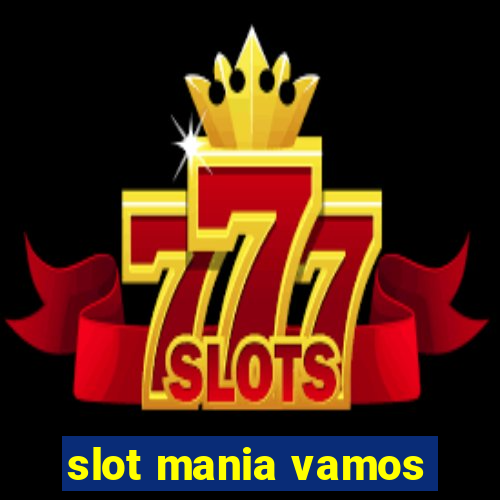 slot mania vamos