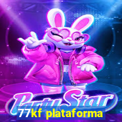 77kf plataforma