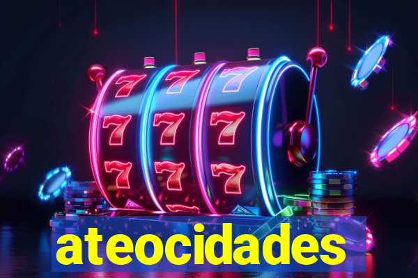 ateocidades