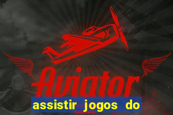 assistir jogos do destino on-line