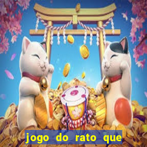 jogo do rato que ganha dinheiro