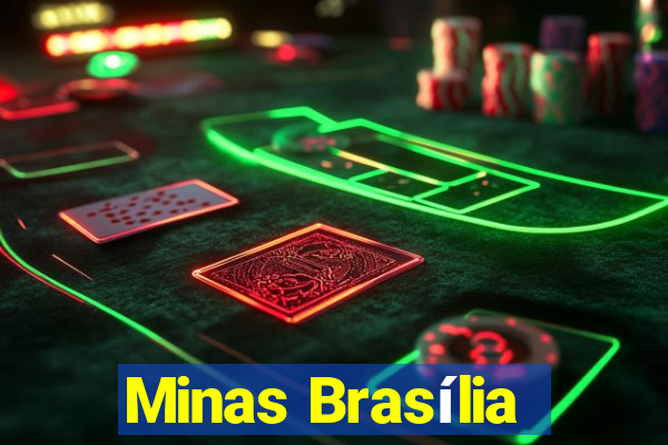 Minas Brasília