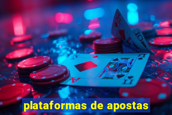 plataformas de apostas