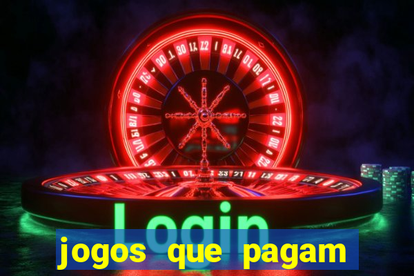 jogos que pagam para ser jogados