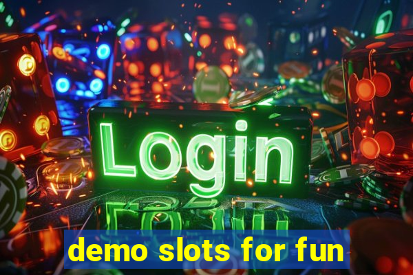 demo slots for fun