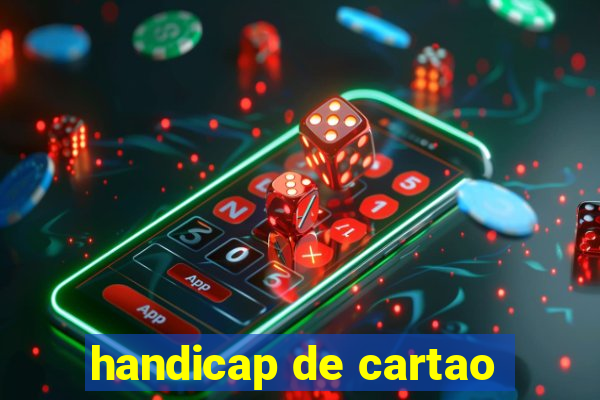 handicap de cartao