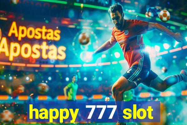 happy 777 slot