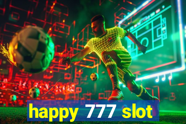 happy 777 slot