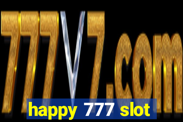 happy 777 slot