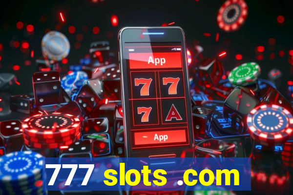 777 slots .com