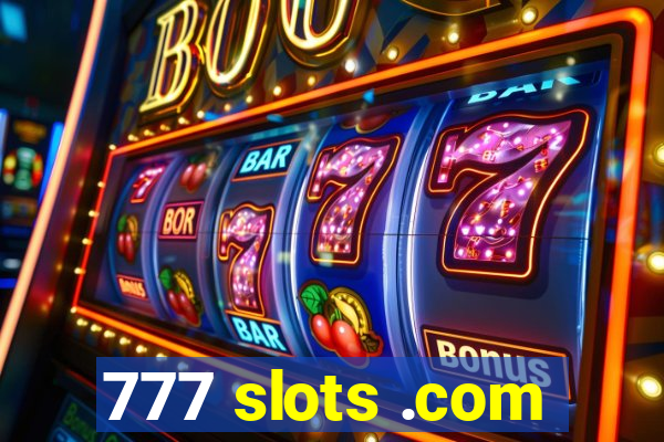 777 slots .com