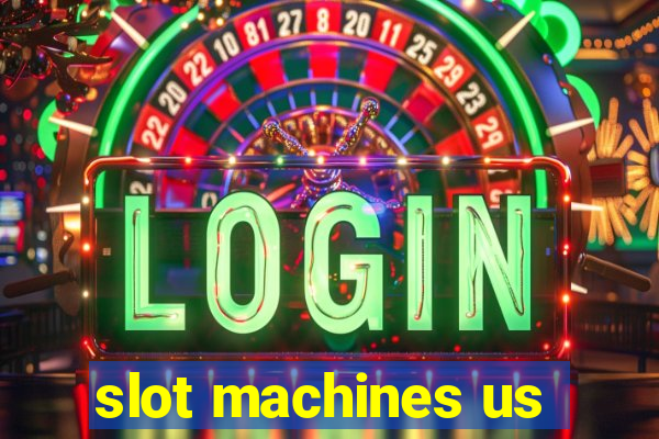 slot machines us