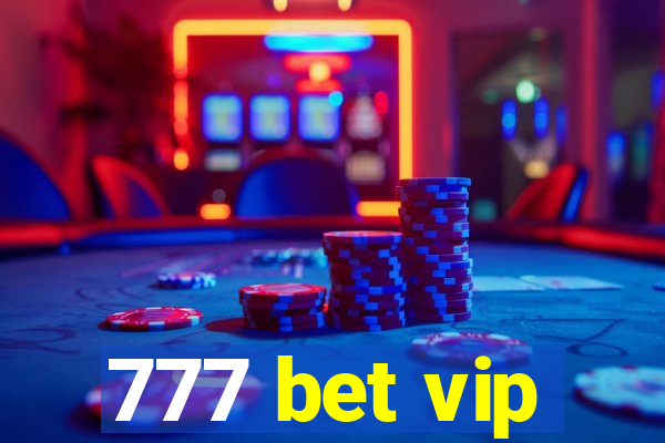 777 bet vip