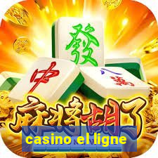 casino el ligne