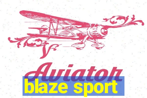 blaze sport