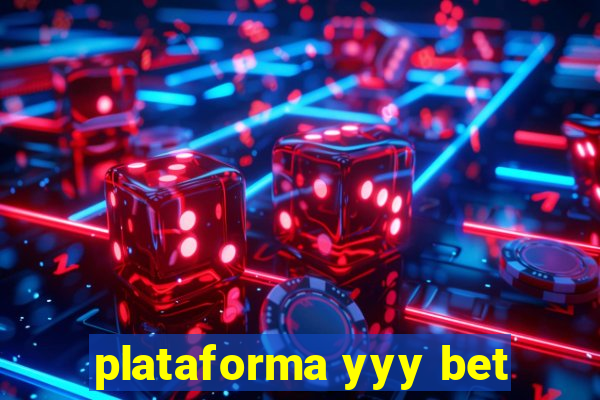 plataforma yyy bet