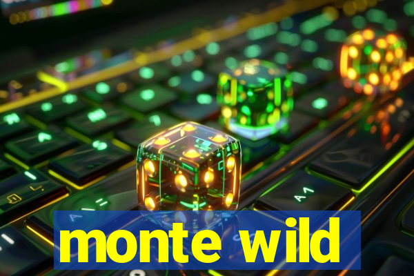 monte wild