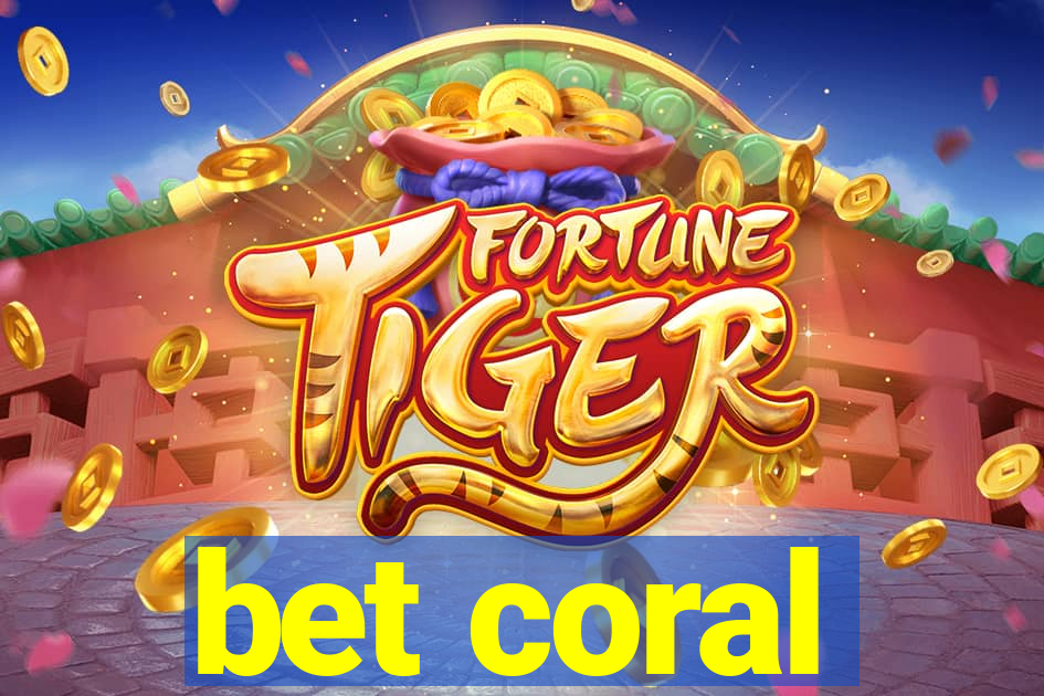 bet coral