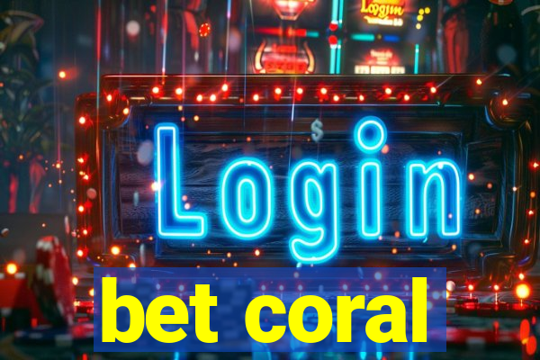 bet coral