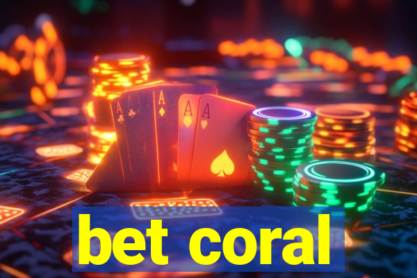 bet coral