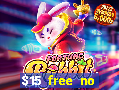 $15 free no deposit casino