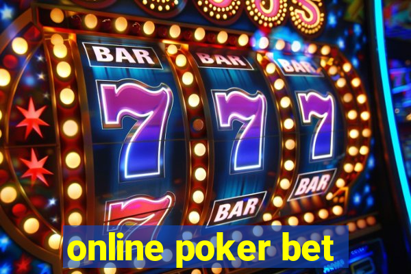 online poker bet