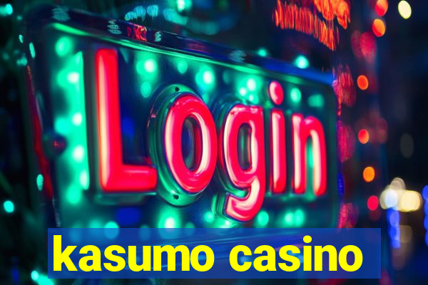 kasumo casino