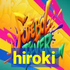 hiroki