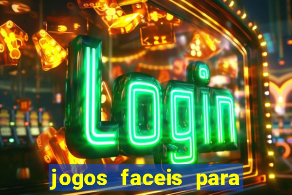 jogos faceis para ganhar dinheiro