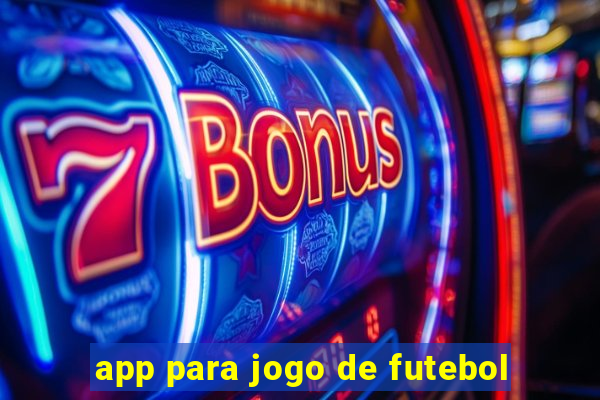 app para jogo de futebol