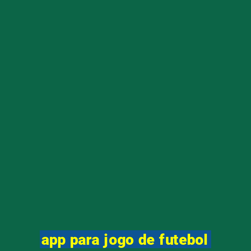 app para jogo de futebol