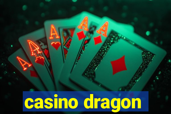 casino dragon