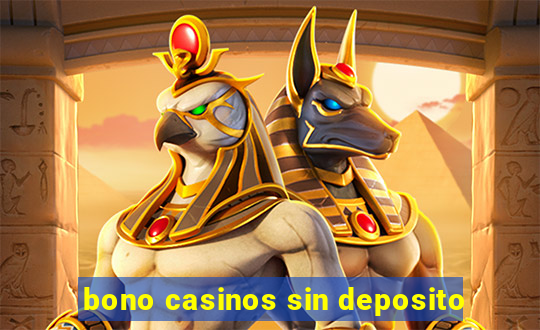 bono casinos sin deposito