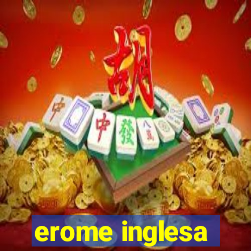 erome inglesa