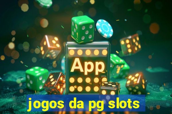 jogos da pg slots