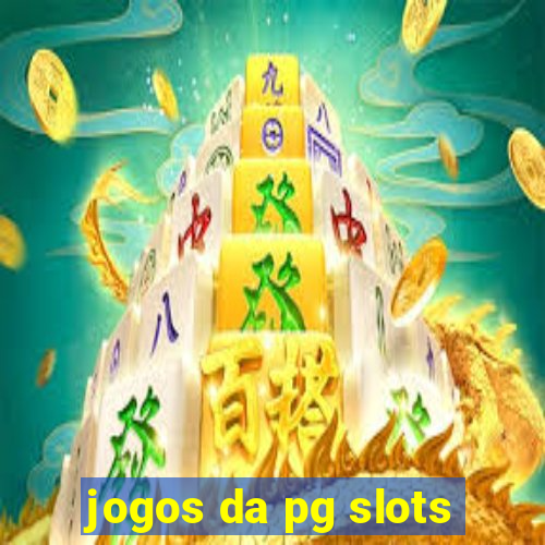 jogos da pg slots