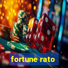 fortune rato