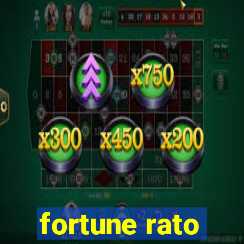 fortune rato