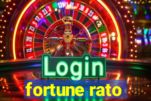 fortune rato