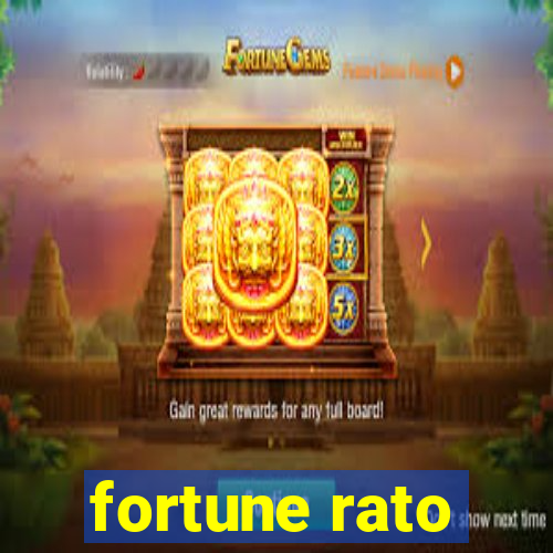 fortune rato